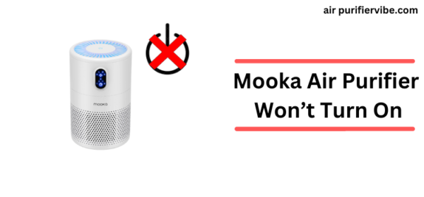 Mooka Air Purifier Won't Turn On