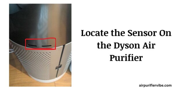 Locate the Sensor on the Dyson Air Purifier