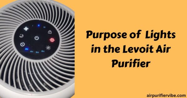 Purpose of Lights in Levoit Air Purifier